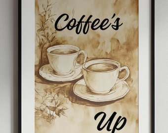 Coffee's Up Art Print -  - Kitchen - Coffee Bar - Coffee Shop - Barista