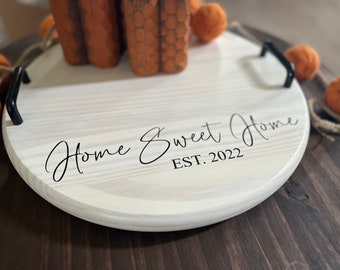Home Sweet Home | Est Date | Board | Serving Tray | Lazy Susan | Personalized | Farmhouse | Round | Turntable | Antique White