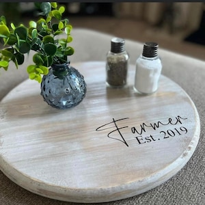 Last Name | Est Date | Board | Serving Tray | Lazy Susan | Personalized | Farmhouse | Round | Turntable | White Distressed