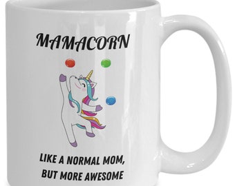 Mamacorn cup..Gift for mom. funny unicorn mug for mom awesome juggling unicorn mother. ceramic coffee cup.unicorn mom gift.mothers day gift.