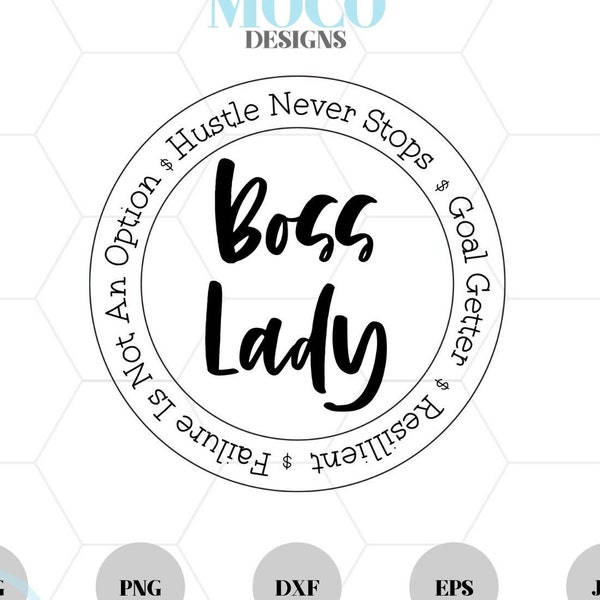 Boss Lady SVG, PNG, Dxf, EPS, Jpg, Goal Getter Svg, Resilient Svg, Hustle Svg, Girl Boss Svg, Ultimate Boss Babe Svg, Cricut Project Idea