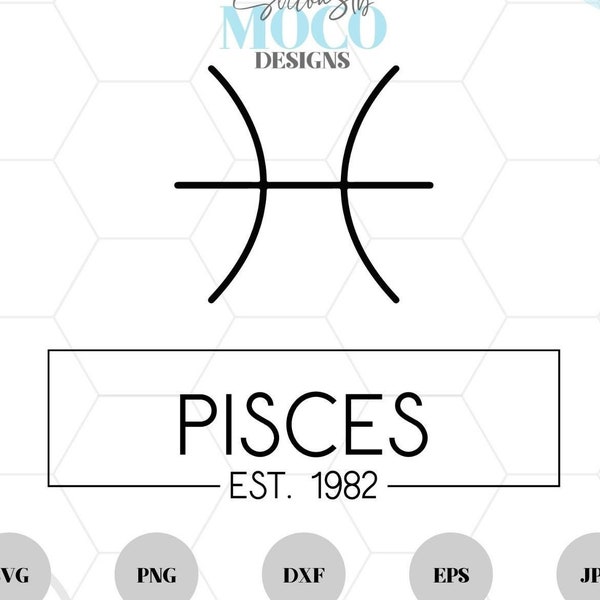 Pisces Zodiac SVG, Star Sign SVG, Astrology Sign, Celestial , Milestone Birthday, Great for Cricut & Silhouette Projects, PNG, Dxf, Jpg