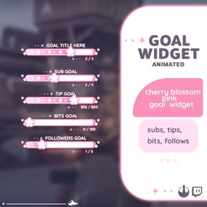 Puede incluir: Un widget de objetivo animado rosa y blanco con acentos de flor de cerezo. El widget rastrea el progreso para objetivos como suscriptores, propinas, bits y seguidores. El texto en el widget dice "GOAL WIDGET ANIMATED", "cherry blossom pink goal widget" y "subs, tips, bits, follows".