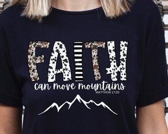 Christian T-Shirt Bella Canvas 3001,  Christian Shirt, Inspirational Shirt, Gift For Her, Faith Can Move Mountains Matthew 17:20