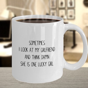 Gift for Girlfriend, Mug for Girlfriend, Girlfriend Gift, Girlfriend Birthday Gift, Cute Girlfriend Gift, Funny Girlfriend Gift