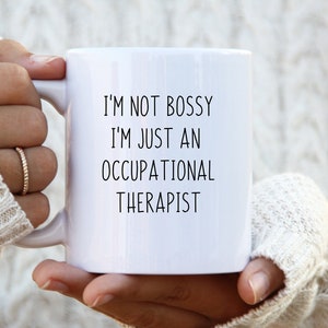 Occupational therapy, Occupational therapist coffee mug, Funny gift for OT, Gift for occupational therapy graduate, Gift for OT