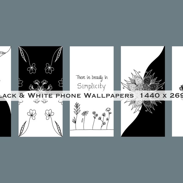 5 Black & White Wallpapers for your phone - 1440 x 2690px 5 Jpeg Files