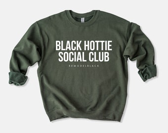 Black Hottie Social Club Crewneck | Black Owned | Unisex Hoodies | Y2K Hoodie | Black Sweatshirt | Crewnecks For Women | Women Hoodie