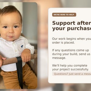 May include: A baby in a white shirt with a blue logo and brown pants sits in a wooden high chair. The image includes text that reads "Support after your purchase" and encourages customers to send a message with questions.