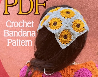 Crochet Sunflower Bandana Pattern, Granny Square Hair Scarf (PDF Pattern)