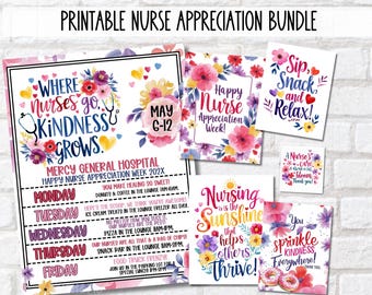 May include: Printable set of 8 cards with watercolor floral designs and text. The cards feature phrases like "Where Nurses Go Kindness Grows", "Happy Nurse Appreciation Week", "Sip, Snack and Relax", "Nursing is the Sunshine that helps others Thrive", and "You Sprinkle Kindness Everywhere".