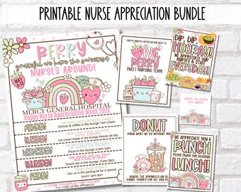 May include: Printable signs for Nurse Appreciation Week with a berry and donut theme. The signs feature cute illustrations of strawberries, rainbows, and donuts. The text on the signs includes "Berry Grateful", "Dip Dip Hooray", "Donut Know What We Do Without You", and "We Appreciate You A Bunch".