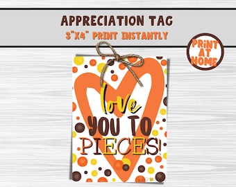 Love You to Pieces Printable Tag 3"x4"