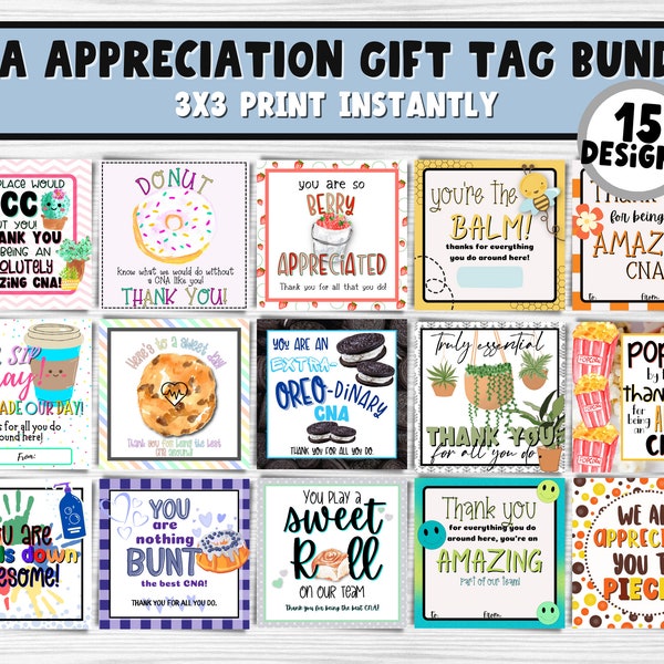 CNA Printable Appreciation Bundle 15 Gift Tags | DIY Bulk Employee Appreciation Gift Idea | Certified Nurses Assistant Week Appreciation