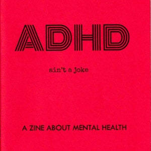 ADHD ain't a joke: A Zine About Mental Health image 4