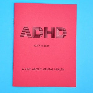 ADHD ain't a joke: A Zine About Mental Health image 1