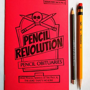 PENCIL REVOLUTION 14 Pencil Obituaries: Dead Pencils image 1