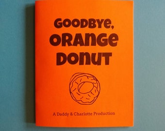 Goodbye, Orange Donut Zine