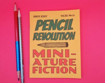 Pencil Revolution Zine No. 35: The Miniature Fiction Issue