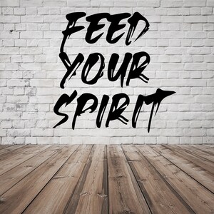 SVG JPG PNG - Feed Your Spirit - Commercial Use Allowed