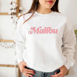 Malibu sweatshirt, Malibu sweater, Malibu California hoodie, Malibu apparel, College Sweatshirt, College sweater, Graphic sweatshirt, Malibu