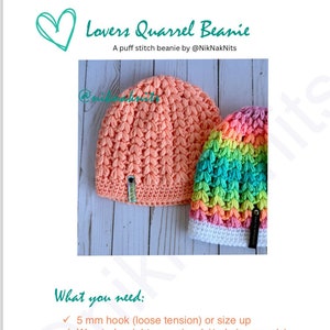 May include: A crochet beanie pattern for a "Lovers Quarrel Beanie" with instructions for a puff stitch. The pattern includes a list of materials needed, including a 5 mm crochet hook, worsted weight yarn, a stitch marker, a darning needle, and a tag. The pattern also includes instructions for testing the gauge.