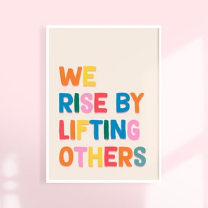 Inspirational Quote Wall Art | We Rise By Lifting Others | Colorful Typography Decor | Rainbow Font Design | Motivational Type