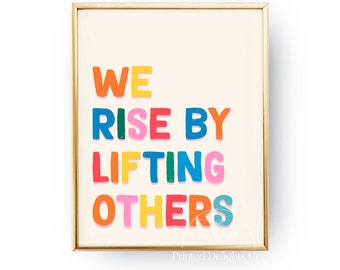 Inspirational Quote Digital Wall Art | We Rise By Lifting Others | Instant Download | Rainbow Typography Design | Motivational Type