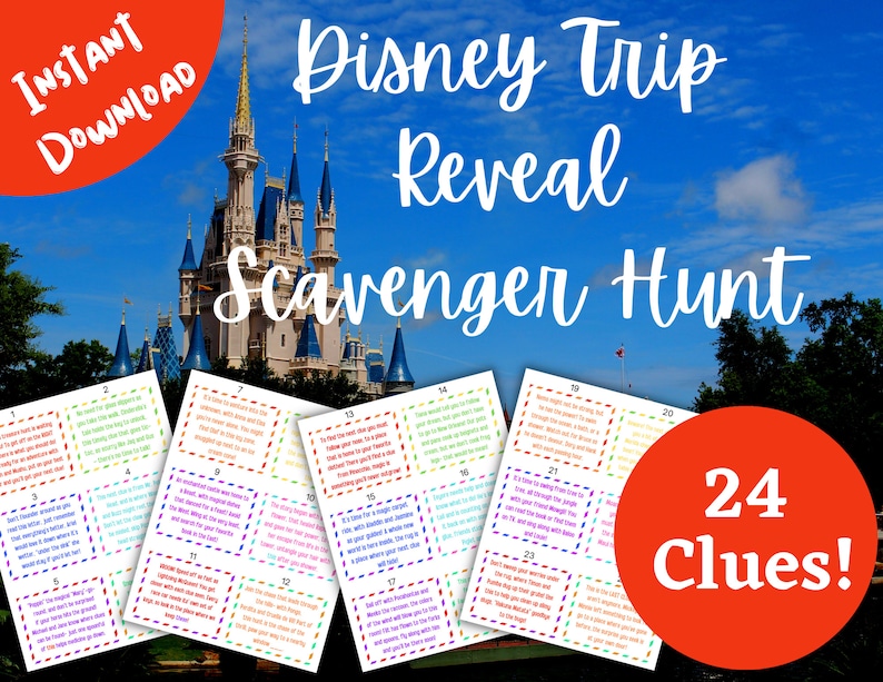 May include: A printable Disney trip reveal scavenger hunt with 24 clues. The clues are printed on colourful cards with a rainbow border. The background image is of Cinderella's Castle at Walt Disney World.