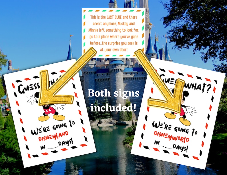 May include: Two printable signs featuring Mickey Mouse. The signs say "Guess What? We're going to Disneyland in ___ days!" and "Guess What? We're going to Disney World in ___ days!" The signs are set against a backdrop of the iconic Cinderella's Castle at Walt Disney World.