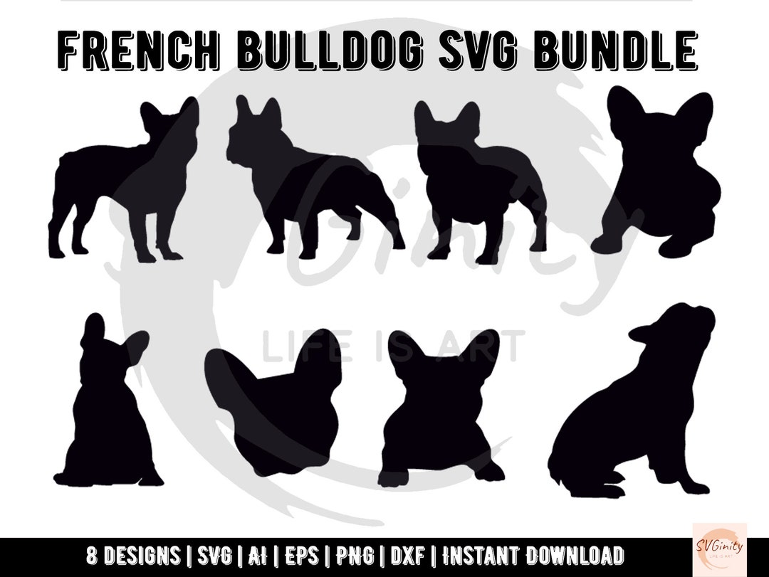 French Bulldog SVG Dog SVG Bundle French Bulldog Silhouette Cut Files ...