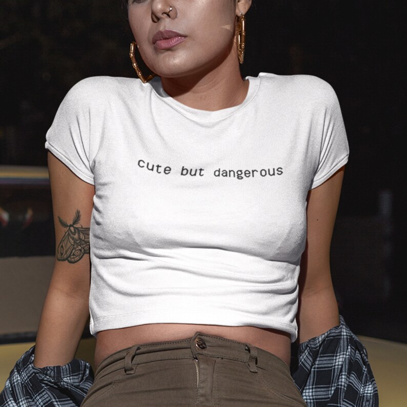 CUTE BUT DANGEROUS Crop Top Meme Crop Top Sassy Crop Top Y2K Fashion