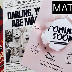 May include: A promotional image with a music festival poster, a newspaper-style print with the headline "Darling, You Are Made", and a pink card with "Coming Soon" text. The image includes the word "MATTE" in a black box.