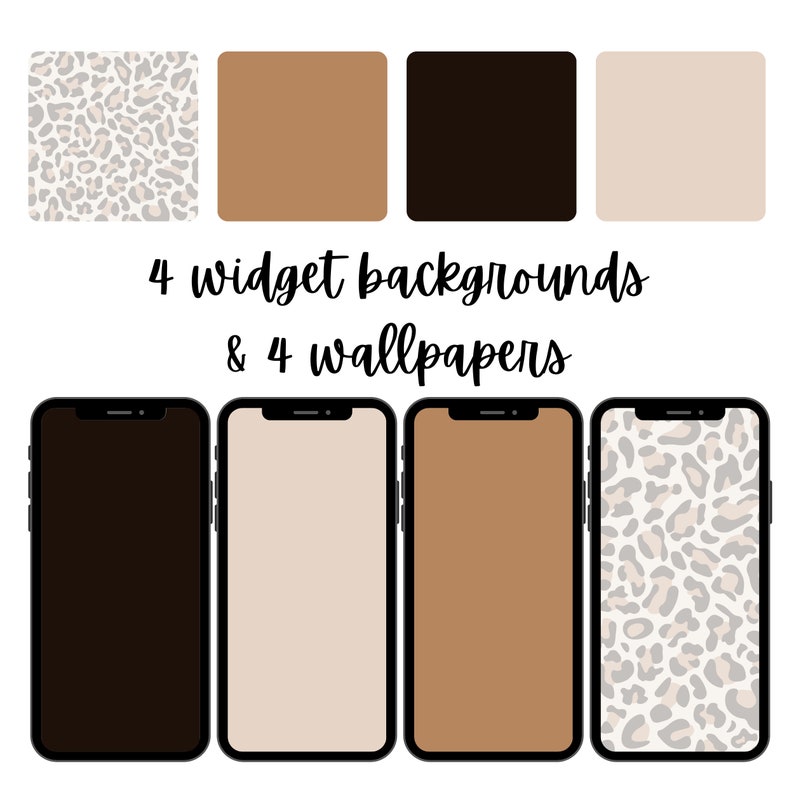 May include: Four phone wallpapers and four widget backgrounds in a neutral color palette. The wallpapers include a brown, beige, black, and a leopard print. The widget backgrounds are solid brown, beige, black, and white with a leopard print.