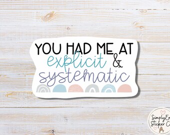Explicit & Systematic Reading Sticker | Teacher, Educator Gift