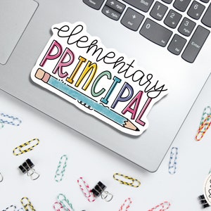 BRIGHT Elementary School Principal Sticker | Teacher Sticker | Laptop Sticker | Tumbler Sticker | Water Bottle Sticker | Teacher Gift
