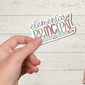 Elementary School Principal Sticker | Teacher Sticker | Educator | Laptop Sticker | Tumbler Sticker | Water Bottle Sticker | Teacher Gift