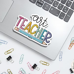 Art Teacher Sticker: Bright Waterproof Vinyl Decal
