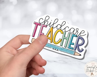 Childcare Teacher Sticker: Waterproof Vinyl Decal for Laptop, Tumbler