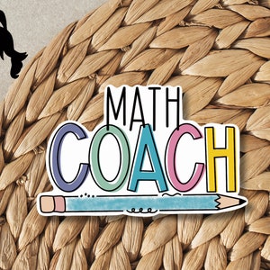 Math Coach Sticker | Waterproof Vinyl Teacher Gift