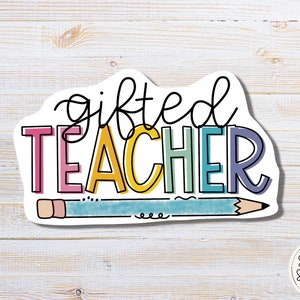 Bright Gifted Teacher Sticker: Waterproof Vinyl Laptop Decal