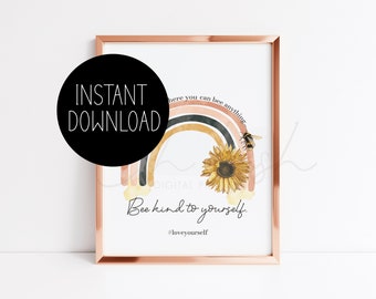 Bee Kind to Yourself Print, Bee Kind Print, Bee Rainbow, Bee Kind Rainbow, Sunflower Bee Print, Bee Kind Sunflower,Be Kind to Yourself Print