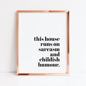 New House Gift for Family Our Home Print, Funny Family Quotes, Sarcastic Wall Art, Funny Parenting Gift,  Funny House Gifts, Housewarming