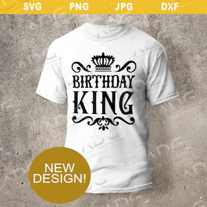 Crowned Birthday King Instant Digital SVG JPG PNG dxf