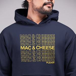 Mac and Cheese Hoodie Mac n Cheese Hoodie Macaroni and Cheese Hoodie Macaroni and Cheese Gift Mac n Cheese Lover Gift Foodie Shirt