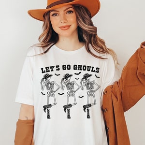 Let’s Go Ghouls Skeleton Shirt Halloween Bachelorette Shirt Bride Shirt Dancing Skeleton Shirt Western Graphic Tee Country Shirt Cowgirl