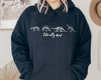 Sudadera con capucha de dinosaurio literalmente muerto Ropa de dinosaurio Sudadera con capucha de dinosaurio para adultos Sudadera con capucha de paleontología Sudadera con capucha de Trex Sudadera con capucha de dinosaurio Sudadera con capucha de Brachiosaurus