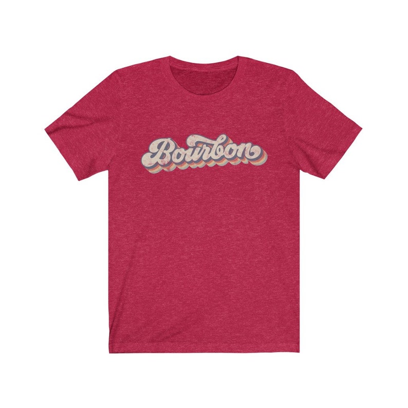 Retro Bourbon Shirt Bourbon Lover Gift Bourbon Whiskey Tshirt Unique Bourbon Gifts Bourbon Drinker Gift Alcohol Tee Dad Shirt Mens Clothing Heather Red