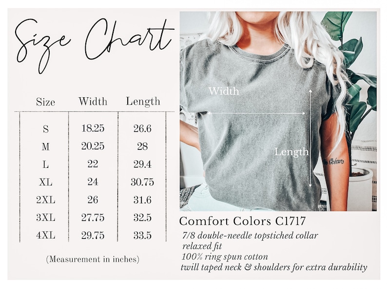 May include: Size chart for a t-shirt with measurements in inches for sizes S through 4XL. The chart shows the width and length of the shirt in inches. The text "Comfort Colors C1717" is also visible, along with details about the shirt's construction, including a 7/8 double-needle topstitched collar, relaxed fit, 100% ring spun cotton, and twill taped neck and shoulders for extra durability.