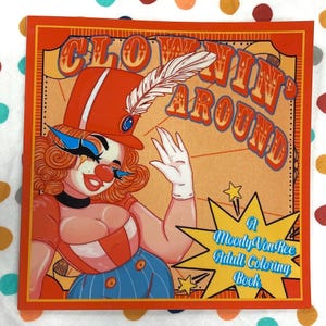 Payasadas, Libro para colorear para adultos de MoodyVonRee, ClownCore, ¡Chicas pin-up de carnaval! (Tamaño: 8,5 x 8,5 cm)
